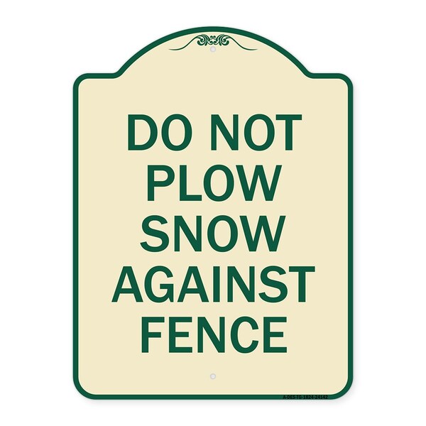 Signmission Do Not Plow Snow Against Fence Heavy-Gauge Aluminum Architectural Sign, 24" x 18", TG-1824-24142 A-DES-TG-1824-24142 - main